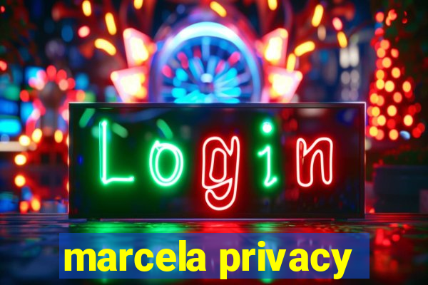 marcela privacy